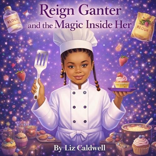 Title: Reign Ganter and the Magic Inside Her: A story about autism acceptance, self-belief, and dreams