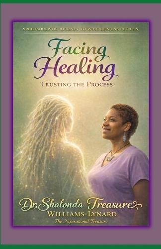 Facing Healing: Trusting The Process