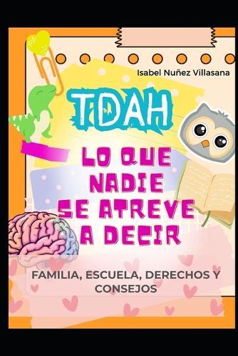 TDAH lo que nadie se atreve a decir