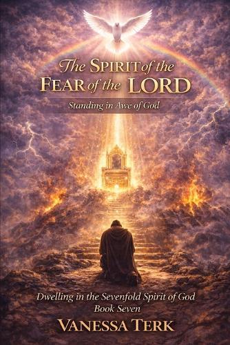The Spirit of the Fear of the LORD: The Beauty of Holy Reverence