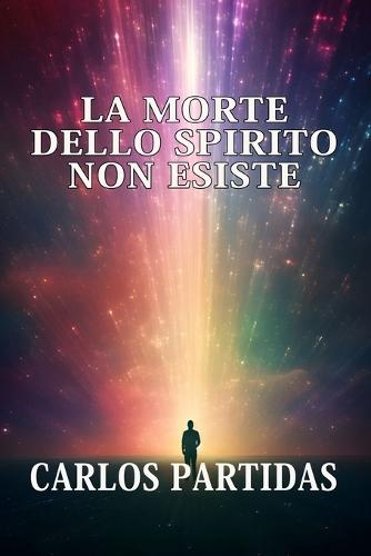 La Morte Dello Spirito Non Esiste: La Massa Magnetica Dello Spirito Non Può Essere Separata