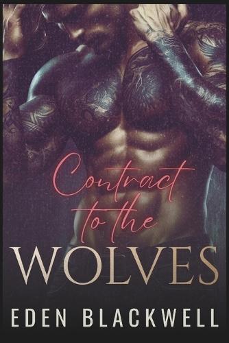 Contract to the Wolves: A Small Town Wolf Shifter Romance
