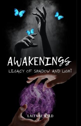 Awakenings: Legacy of Shadow & Light
