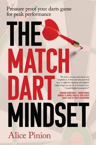 The Match Dart Mindset: Pressure proof your darts game for peak performance