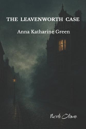 The Leavenworth Case: Modern svensk översättning