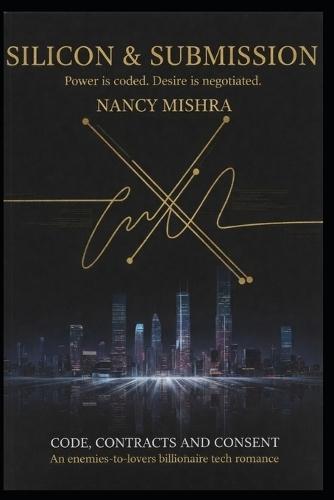 Code, Contracts and Consent: An enemies-to-lovers billionaire tech romance