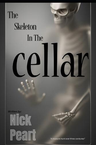 The Skeleton In The Cellar