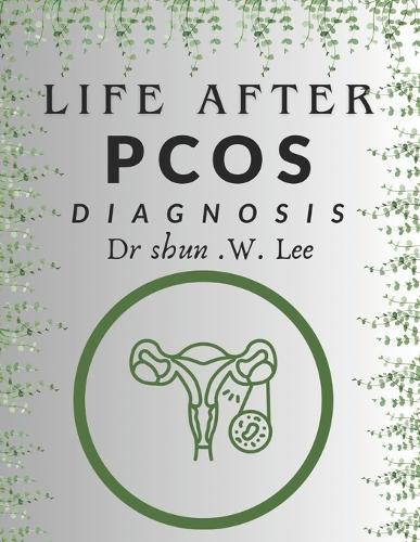 Life After a PCOS Diagnosis