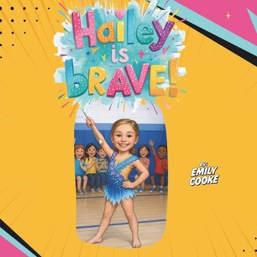 Hailey is Brave!