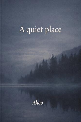 A Quiet Place