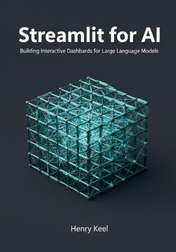 Streamlit for AI: Building Interactive Dashboards for Large Language Models