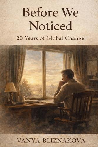 Before We Noticed: 20 Years of Global Change