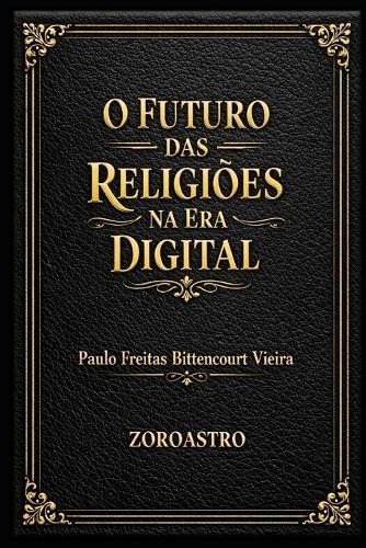 O Futuro Das Religiões Na Era Digital
