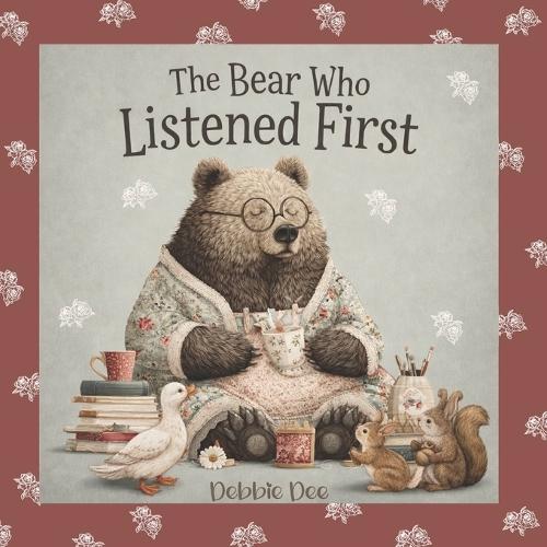 The Bear Who Listened First