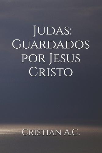 Carta de Judas: Guardados por Jesus Cristo