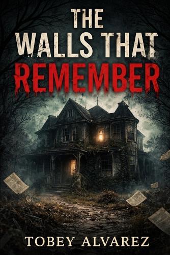 The Walls That Remember
