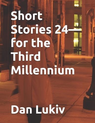 Short Stories 24-for the Third Millennium