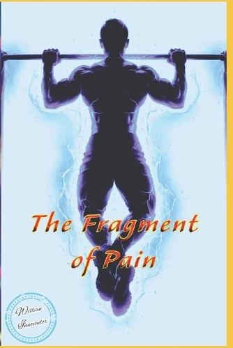 The Fragment of Pain