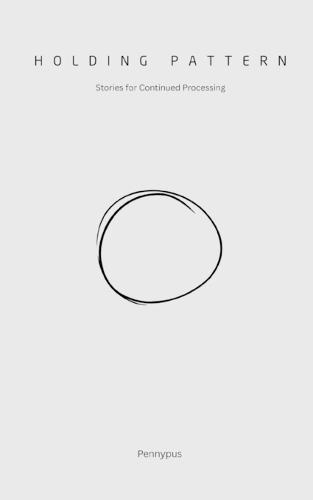 Holding Pattern: Stories for Continued Processing