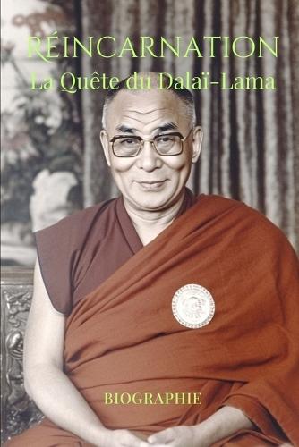 Réincarnation: La Quête du Dalaï-Lama