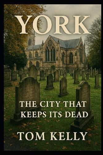 York The city that keeps it's dead