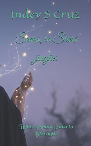 Scars, to Stars jingles: Where Scars Turn to Strength