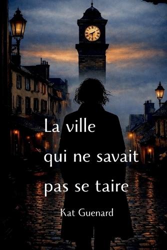 La ville qui ne savait pas se taire