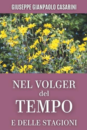 Nel volger del tempo e delle stagioni: Libro di Poesie