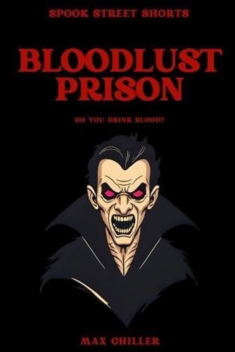 Bloodlust Prison