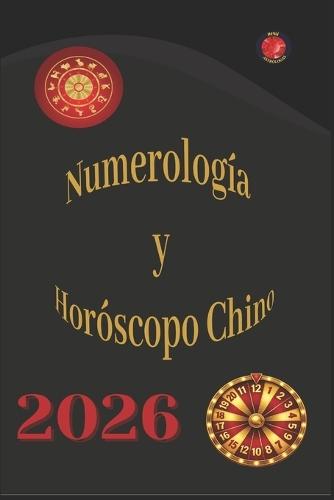 Numerología y Horóscopo Chino 2026