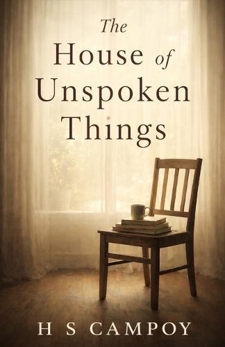 The House of Unspoken Things