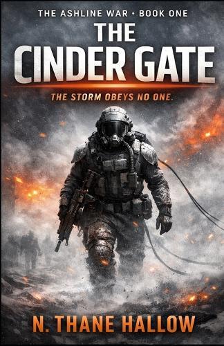 The Cinder Gate: The Ashline War - Book One