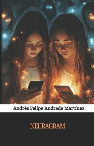 Neuragram: A Novel of Memory, Identity, and Digital Consciousness