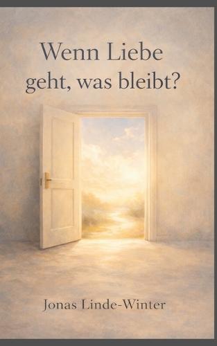 Wenn Liebe geht, was bleibt?