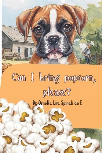 Can I bring popcorn, please?