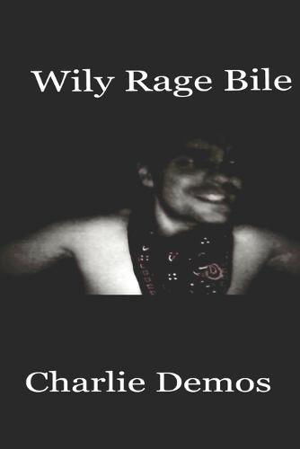Wily Rage Bile