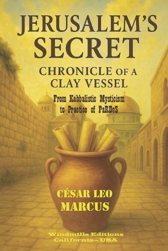 Jerusalem's Secret: Chronicle of a Vessel