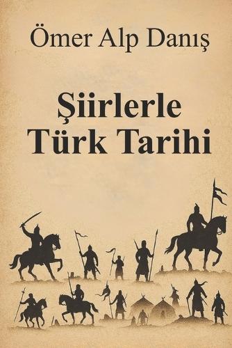 Şiirlerle Türk Tarihi