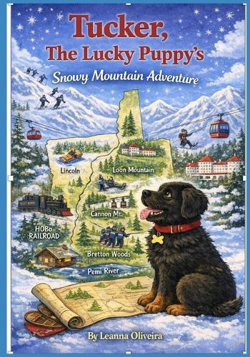 Tucker, The Lucky Puppy's Snowy Mountain Adventure