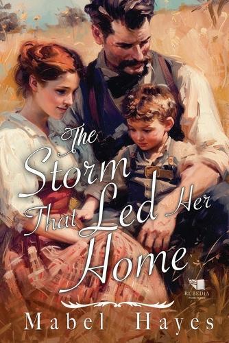 The Storm That Led Her Home: A Western Historical Romance Book