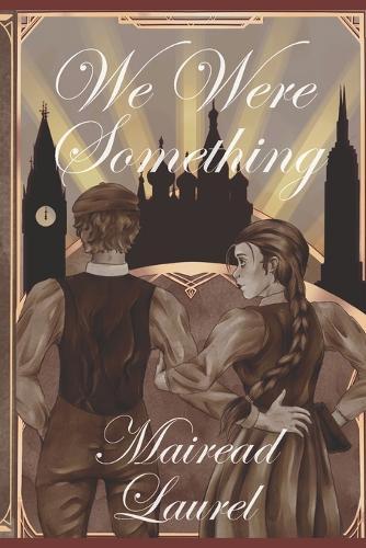 We Were Something