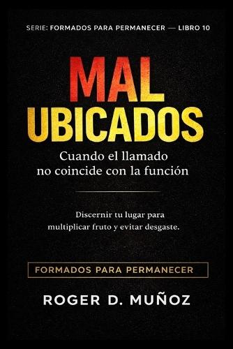 Mal Ubicados: Cuando el llamado no coincide con la función