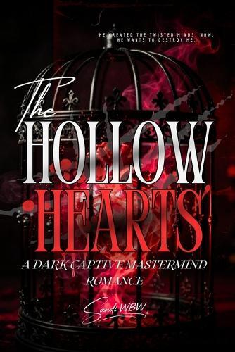 Hollow Hearts: A Dark Captive Mastermind Romance