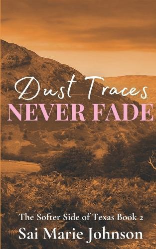 Dust Traces Never Fade