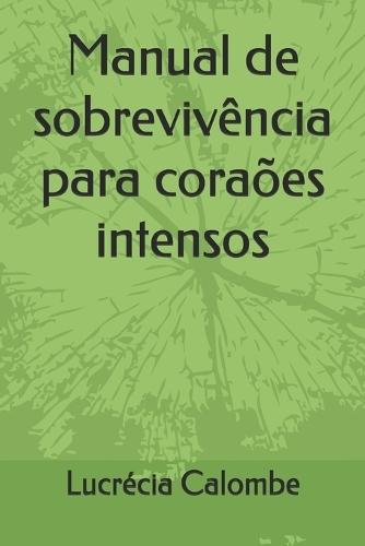 Manual de sobrevivência para coraões intensos