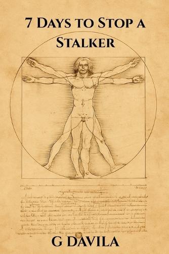 7 Days To Stop a Stalker: Recognize the Signs, Protect Your Peace, and Reclaim Control