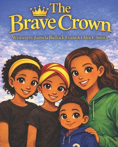The Brave Crown: A Children's Story About Being Yourself