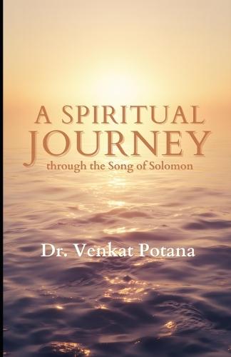 A Spiritual Journey through the Song of Solomon