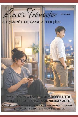 Love's Trimester: She Wasn't the Same After Him