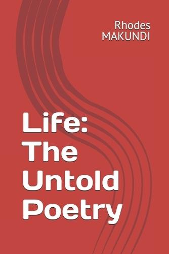 Life: The Untold Poetry
